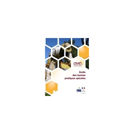 LIVRE - GUIDE DES BONNES PRATIQUES APICOLES (ITSAP)