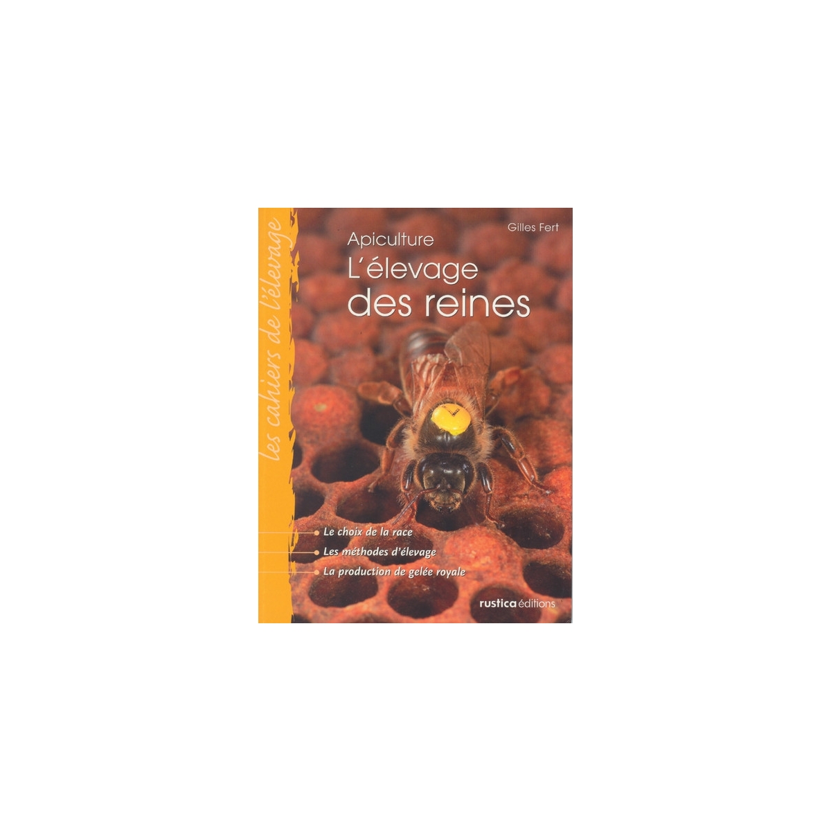 LIVRE - L'ELEVAGE DES REINES