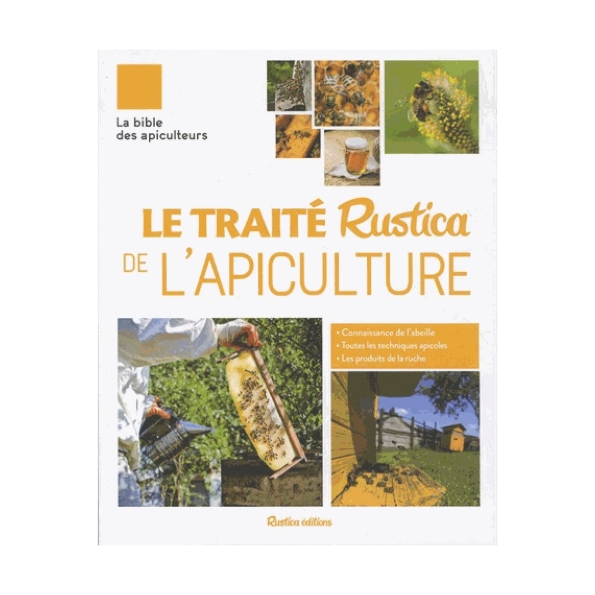 LIVRE - LE TRAITE RUSTICA DE L'APICULTURE (Rustica)