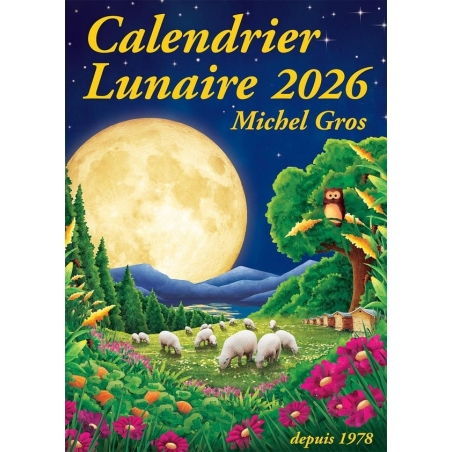 LIVRE - CALENDRIER LUNAIRE 2026 (Michel GROS)